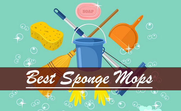 10 Best Sponge Mops for Vinyl & Laminate Floors- Reviews