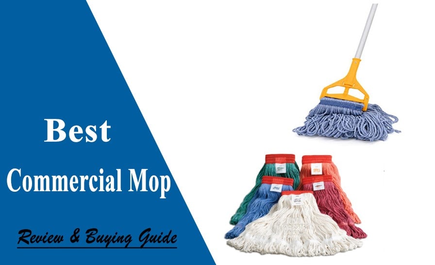 5 Best Commercial Mops Reviews