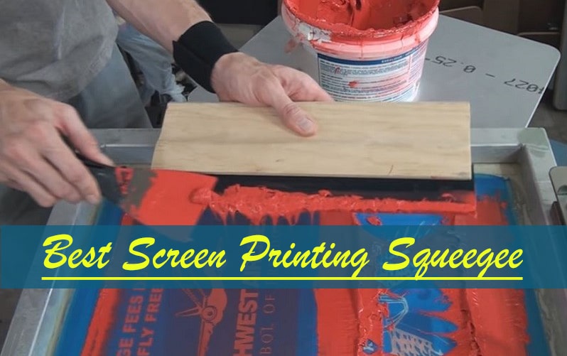Best Screen Printing Squeegee – Guide to Choose the Right