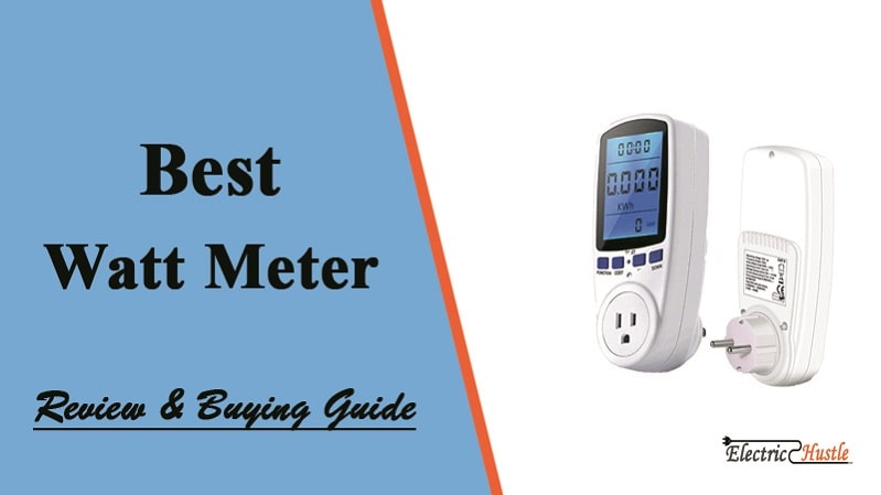 Top 10 Best Watt Meter Reviews- 2023