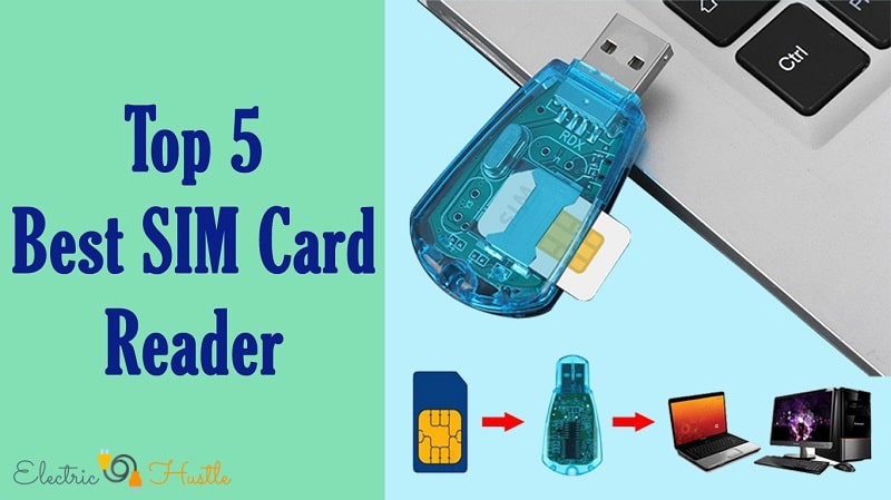 Top 5 Best SIM Card Reader Reviews- 2022